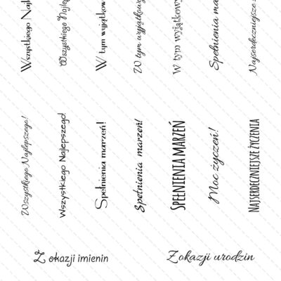 przykładowe napisy: z okazji urodzin, z okazji imienin, wszystkiego najlepszego
